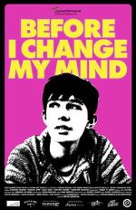 Watch Before I Change My Mind M4ufreemovies