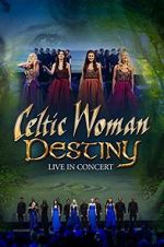 Watch Celtic Woman: Destiny M4ufreemovies
