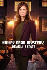 Watch Hailey Dean Mysteries: Deadly Estate M4ufreemovies