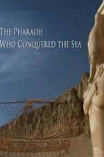 Watch The Pharaoh Who Conquered the Sea M4ufreemovies