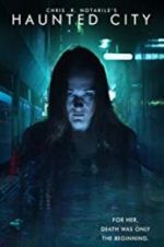 Watch Haunted City M4ufreemovies