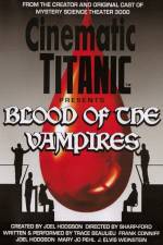 Watch Cinematic Titanic Blood of the Vampires M4ufreemovies