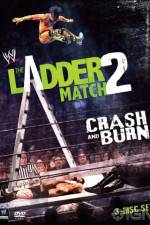 Watch WWE The Ladder Match 2 Crash And Burn M4ufreemovies