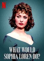 Watch What Would Sophia Loren Do? (Short 2021) M4ufreemovies