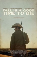 Watch Fall Is a Good Time to Die M4ufreemovies