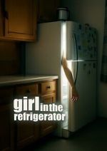 Watch Girl in the Refrigerator M4ufreemovies