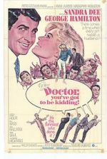 Watch Doctor, You\'ve Got to Be Kidding! M4ufreemovies