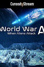 Watch World War A Aliens Invade Earth M4ufreemovies