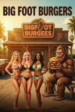 Watch Big Foot Burgers M4ufreemovies