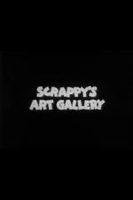 Watch Scrappy\'s Art Gallery M4ufreemovies