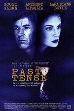 Watch Past Tense M4ufreemovies