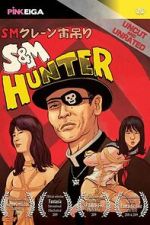 Watch S&M Hunter M4ufreemovies