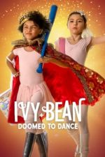 Watch Ivy + Bean: Doomed to Dance M4ufreemovies
