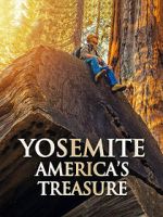 Watch Yosemite: America\'s Treasure M4ufreemovies