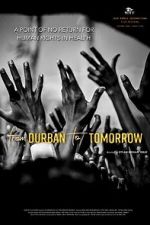 Watch From Durban to Tomorrow M4ufreemovies