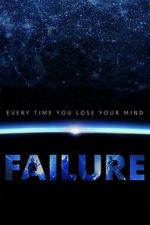 Watch Every Time You Lose Your Mind: A Film About Failure M4ufreemovies