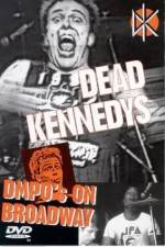Watch Dead Kennedys: DMPO's on Broadway M4ufreemovies