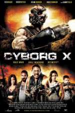 Watch Cyborg X M4ufreemovies