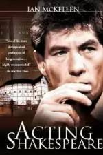 Watch Ian McKellen: Acting Shakespeare M4ufreemovies