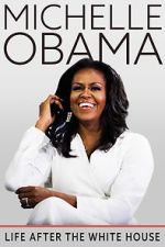 Watch Michelle Obama: Life After the White House M4ufreemovies
