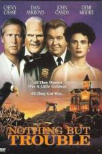 Watch Nothing But Trouble M4ufreemovies