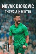 Watch Novak Djokovic: The Wolf in Winter M4ufreemovies