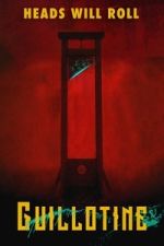 Watch Guillotine M4ufreemovies