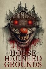 Watch The House on Haunted Grounds M4ufreemovies