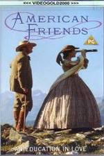 Watch American Friends M4ufreemovies