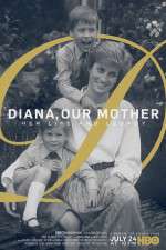 Watch Diana, Our Mother: Her Life and Legacy M4ufreemovies