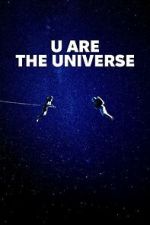 Watch U Are the Universe M4ufreemovies