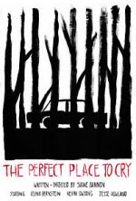 Watch The Perfect Place to Cry (Short 2022) M4ufreemovies
