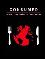 Watch Consumed: Inside the Belly of the Beast M4ufreemovies