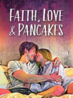 Watch Faith, Love & Pancakes M4ufreemovies