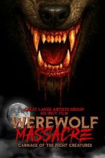 Watch Werewolf Massacre: Carnage of the Night Creatures M4ufreemovies