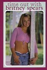 Watch Time Out with Britney Spears M4ufreemovies