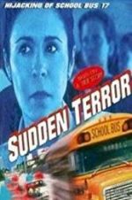 Watch Sudden Terror: The Hijacking of School Bus #17 M4ufreemovies