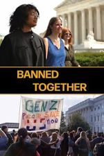 Watch Banned Together M4ufreemovies