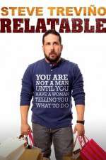Watch Steve Trevino: Relatable M4ufreemovies