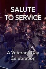 Watch Salute to Service: A Veterans Day Celebration (TV Special 2023) M4ufreemovies