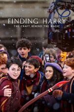 Watch Finding Harry: The Craft Behind the Magic M4ufreemovies
