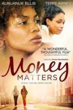 Watch Money Matters M4ufreemovies