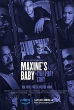 Watch Maxine\'s Baby: The Tyler Perry Story M4ufreemovies