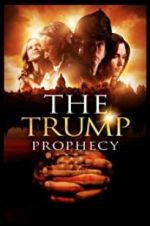 Watch The Trump Prophecy M4ufreemovies