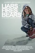 Watch Liars, Fires and Bears M4ufreemovies