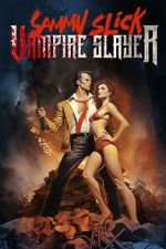 Watch Sammy Slick: Vampire Slayer M4ufreemovies