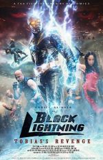 Watch Black Lightning: Tobias\'s Revenge M4ufreemovies