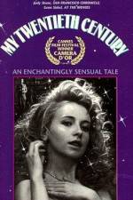 Watch Az én XX. századom M4ufreemovies