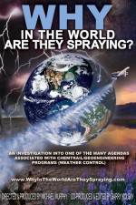 Watch WHY in the World Are They Spraying M4ufreemovies