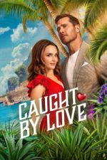 Watch Caught by Love M4ufreemovies